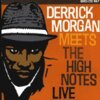 DERRICK MORGAN – meets the highnotes - live (CD)