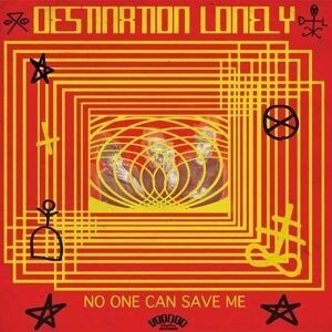 Cover DESTINATION LONELY, no one can save me