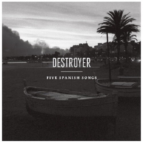 DESTROYER – five spanish songs ep (CD, LP Vinyl)