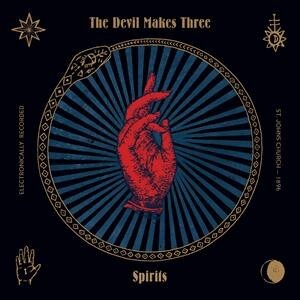 DEVIL MAKES THREE – spirits (CD, LP Vinyl)