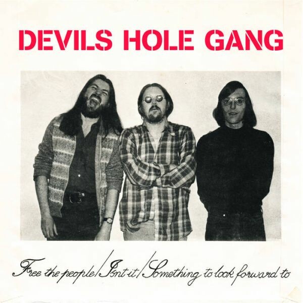 DEVILS HOLE GANG – free the people (7" Vinyl)