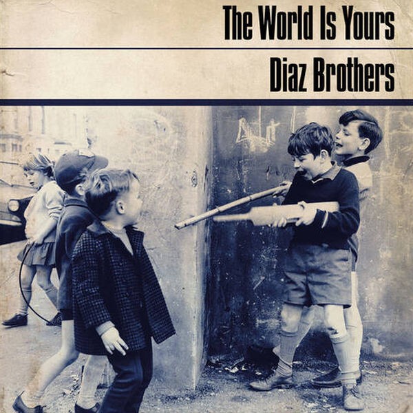 DIAZ BROTHERS – the world is yours (LP Vinyl)