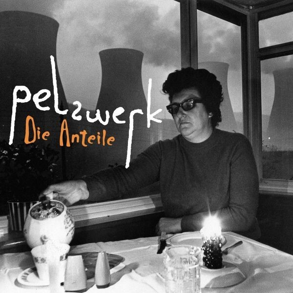 DIE ANTEILE – pelzwerk (CD, LP Vinyl)