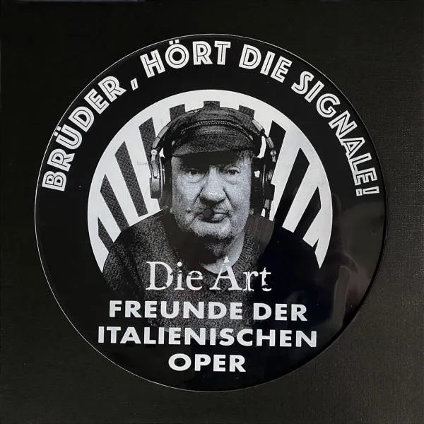 DIE ART / FREUNDE DER ITALIENISCHEN OPER – brüder, hört die signale! (LP Vinyl)