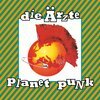 DIE ÄRZTE – planet punk (10" Vinyl)