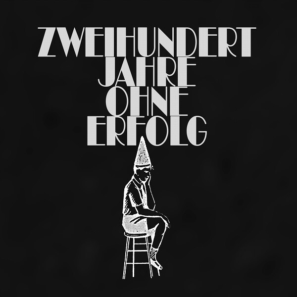 DIE DAMEN UND HERREN DES ORCHESTERS – zweihundert jahre ohne erfolg (LP Vinyl)