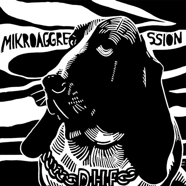 DIE HEKTISCHEN FLECKEN – mikroaggression (LP Vinyl)