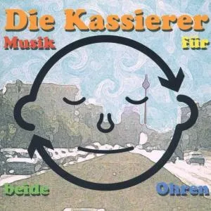 DIE KASSIERER – musik für beide ohren (LP Vinyl)