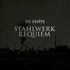 DIE KRUPPS – stahlwerkrequiem (CD, LP Vinyl)