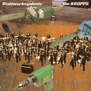 DIE KRUPPS – stahlwerksinfonie (LP Vinyl)