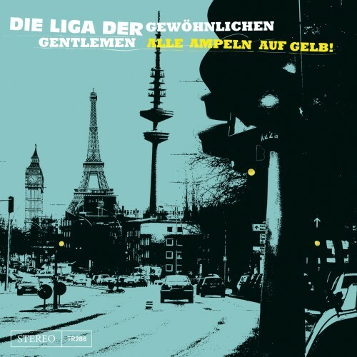 DIE LIGA DER GEWÖHNLICHEN GENTLEMEN – alle ampeln auf gelb! (CD, LP Vinyl)