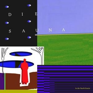 DIE SAUNA – in die nacht hinein (CD, LP Vinyl)
