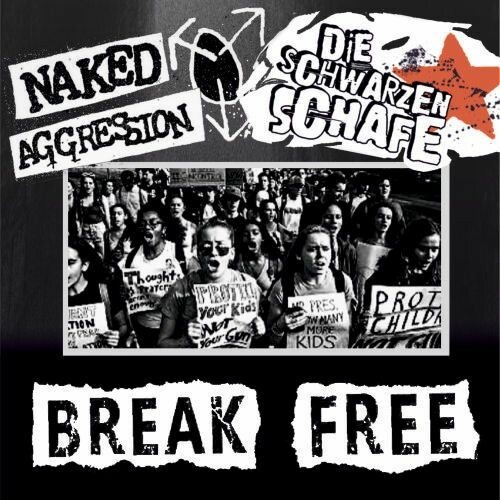 DIE SCHWARZEN SCHAFE / NAKED AGGRESSION – break free ep (7" Vinyl)