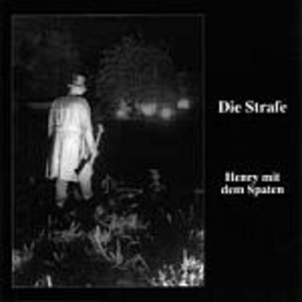 DIE STRAFE – henry mit dem spaten (LP Vinyl)