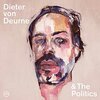 DIETER VON DEURNE AND THE POLITICS – s/t (CD, LP Vinyl)