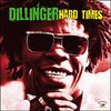 DILLINGER – hard times (CD, LP Vinyl)