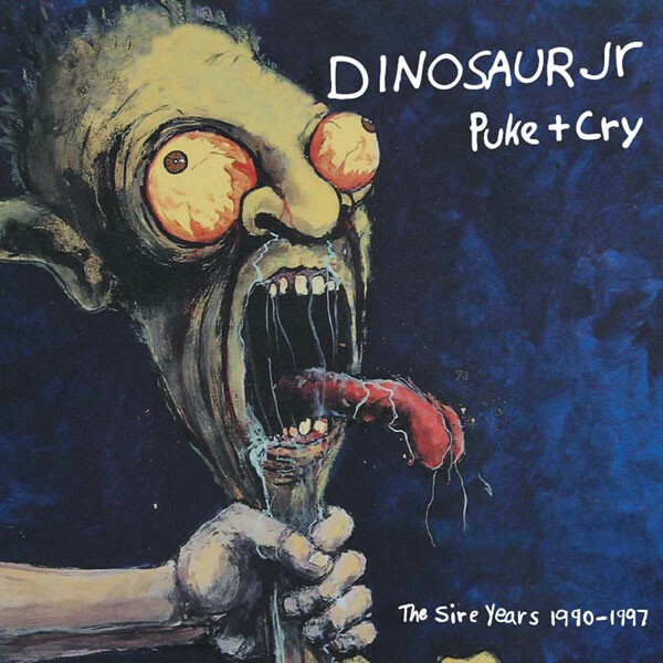 Cover DINOSAUR JR., puke + cry - the sire years 1990-1997