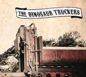 DINOSAUR TRUCKERS – s/t (LP Vinyl)