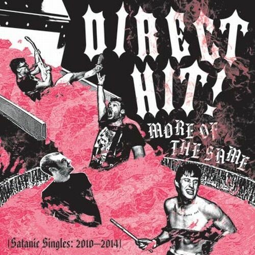 DIRECT HIT – more of the same: satanic singles 2010-2014 (CD, LP Vinyl)