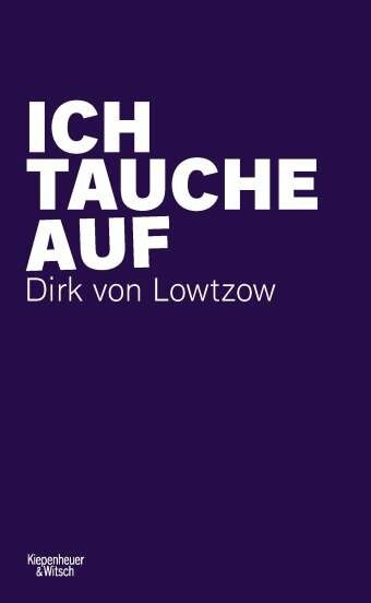 DIRK VON LOTZOW – ich tauche auf (Papier)