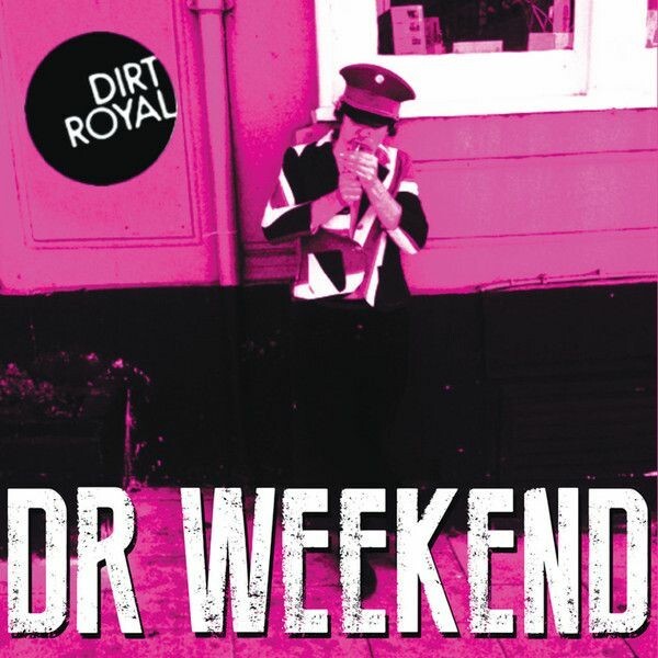 Cover DIRT ROYAL, dr weekend