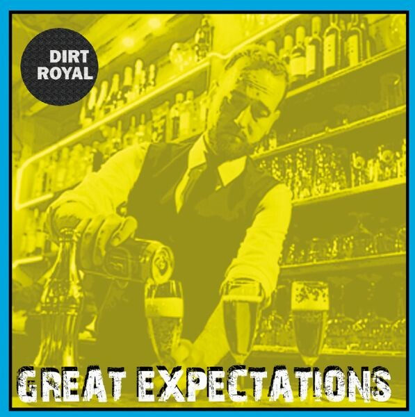 DIRT ROYAL – great expectations (LP Vinyl)