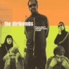 DIRTBOMBS – if you don´t already ... (CD)