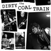 DIRTY COAL TRAIN – dirty shake (LP Vinyl)