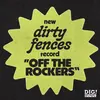 DIRTY FENCES – off the rockers (LP Vinyl)