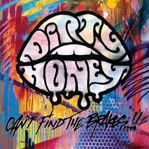 DIRTY HONEY – can´t find the brakes (indie excl. clear vinyl) (LP Vinyl)