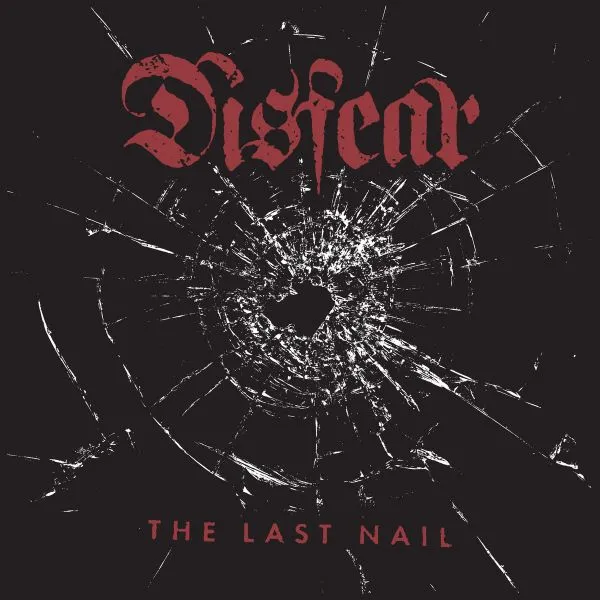 DISFEAR – the last nail (CD, LP Vinyl)