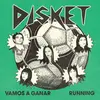 DISKET – running / vamos a ganar (7" Vinyl)