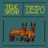 DISPO / TELESATAN – split (LP Vinyl)