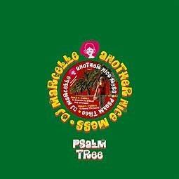 DJ MARCELLE/ANOTHER NICE MESS – psalm tree (12" Vinyl)