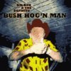 DM BOB & DEFICITS – bush hog´n (CD, LP Vinyl)