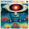 DOCTOR BIONIC – electric pollen (LP Vinyl)