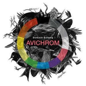 DOMINIK EULBERG – avichrom (CD, LP Vinyl)