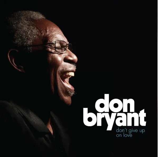 DON BRYANT – don´t give up on love (CD, LP Vinyl)