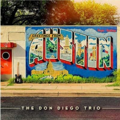 Cover DON DIEGO TRIO, greetings from austin
