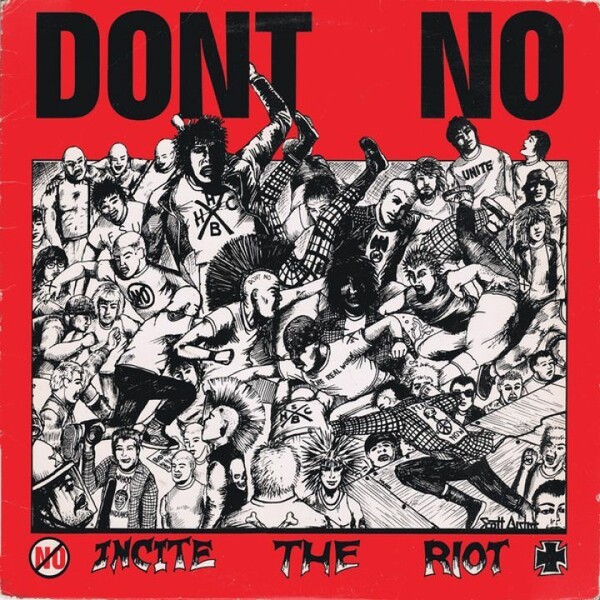 DON´T NO – incite the riot (LP Vinyl)