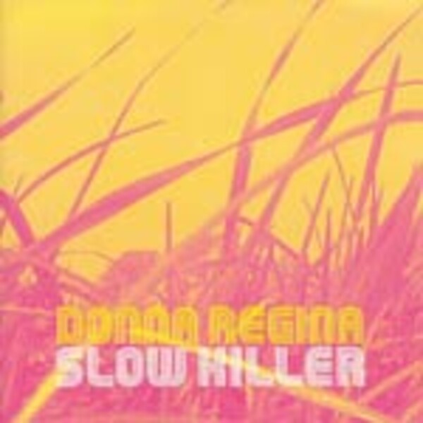 DONNA REGINA – slow killer (CD)