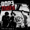 DOPE TIMES – life is a mess (LP Vinyl)
