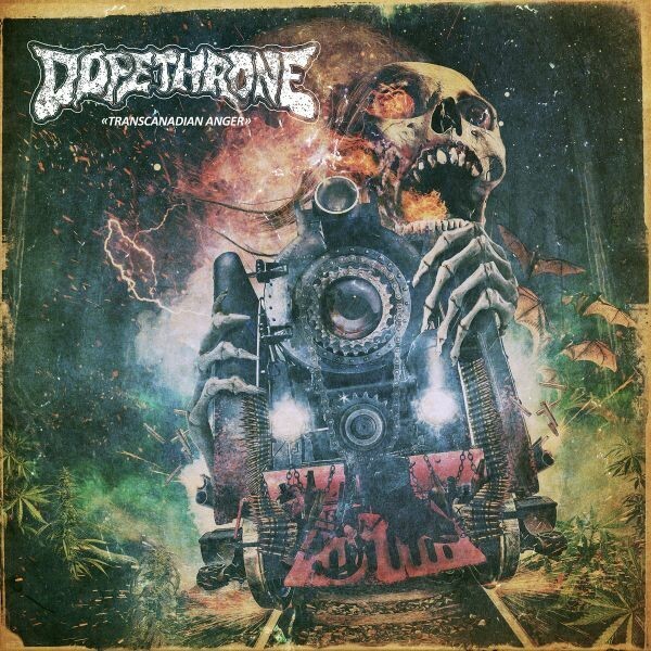 Cover DOPETHRONE, transcanadian anger