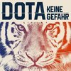 DOTA – keine gefahr (CD, LP Vinyl)