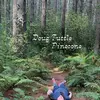 DOUG TUTTLE – pinecone (LP Vinyl)