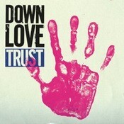 DOWN LOVE, trust cover