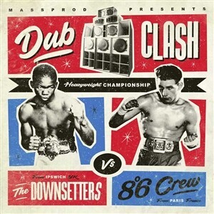 Cover DOWNSETTERS / 8°6 CREW, dub clash