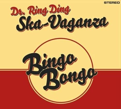DR. RING DING SKA-VAGANZA – bingo bongo (CD)