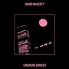 DRAB MAJESTY – unarian dances ep (12" Vinyl)