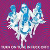 DRAGONTEARS – turn on tune in fuck off! (CD, LP Vinyl)